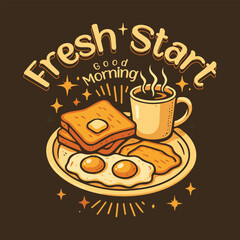 Breakfast time vector design. Rise and shine. Fresh start your day. Morning time artwork for apparel, sticker, batch, background, poster and others.
