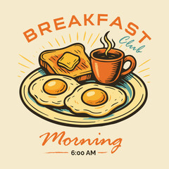 Breakfast time vector design. Morning time artwork for apparel, Vintage Illustration Of Breakfast Plate With Toast And Eggs. Fresh start your day.