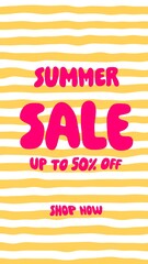 "Summer Sale up to 50% off Shop Now" Pink Text on Yellow Horizontal Striped Background Promotion Vertical Banner - video also available