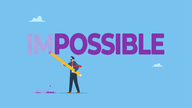 Businessman using eraser to delete im from impossible. Make it possible, erase im word from impossible and believe we can do it, challenge or hope to overcome difficulty and achieve success.