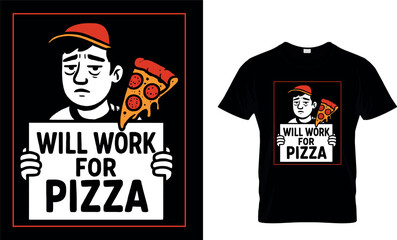Will Work for Pizza.