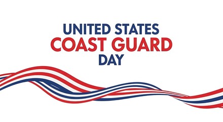 Celebrate United States Coast Guard Day with Honor and Pride