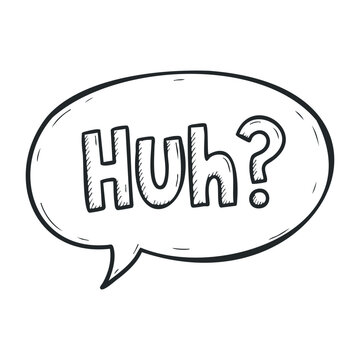 Retro style huh speech bubble illustration in black and white. Vector illustration