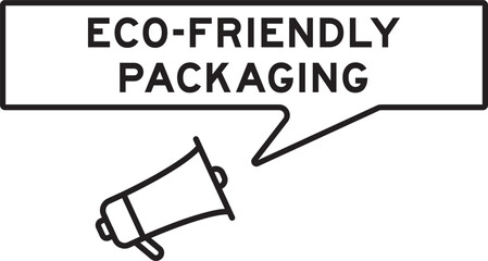 Megaphone icon with speech bubble in word eco friendly packaging on white background