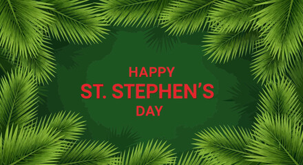 Happy St Stephen's Day greeting with vibrant green palm leaves and bold red text, perfect holiday card design