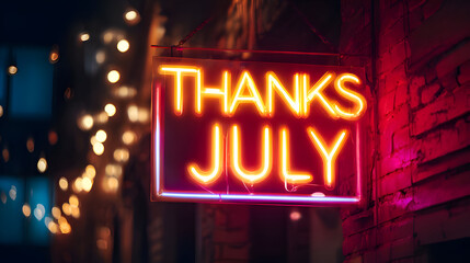 Thanks July Neon Sign Glowing in the Night