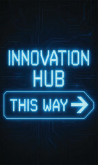Modern Neon &ldquo;Innovation Hub This Way&rdquo; Arrow Sign