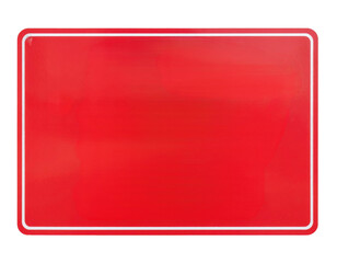 A vibrant red rectangular sign with a white border, smooth surface, and a glossy finish.
