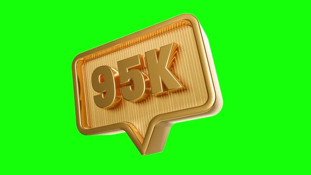 95K Sign on Green Screen: A gold-colored speech bubble displays a digital 95K, suggesting popularity or value in a clean, crisp design, perfectly suited for overlaying on video or graphic projects.