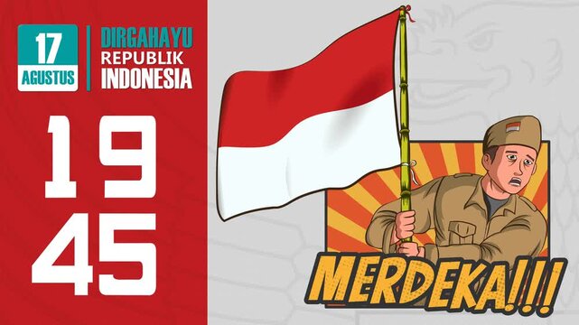 Independence Day celebration with a patriotic soldier waving the Indonesian flag, bold text "Merdeka!" in comic style. Translate: Longevity Republic of Indonesia, 17 august 1945. merdeka means freedom