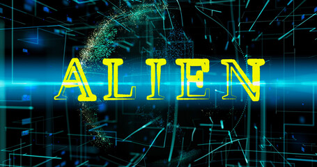 Alien title, text appears against the background of an abstraction of a digital planet with data and a connected network of lines. Concept of extraterrestrial technology, cyberspace, metaverse.