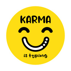 karma is typing lettering. vector illustration