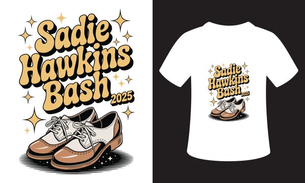 Typography T-Shirt Design On sadie hawkins Quote