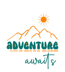 Adventure Awaits Typography with Mountain and Sun