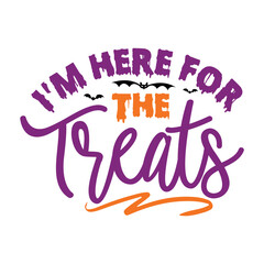 I'm Here For The Treats Svg