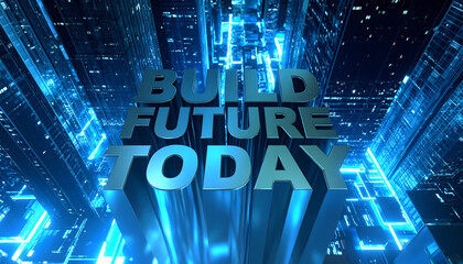Build the Future Today – Tech Inspiration Background