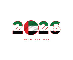 New Year 2026 Number letter font text Logo with the Arab Emirates Dubai Flag on white Background, Calendar 2026, Arab Emirates New Year Banner, Post Card, Greetings