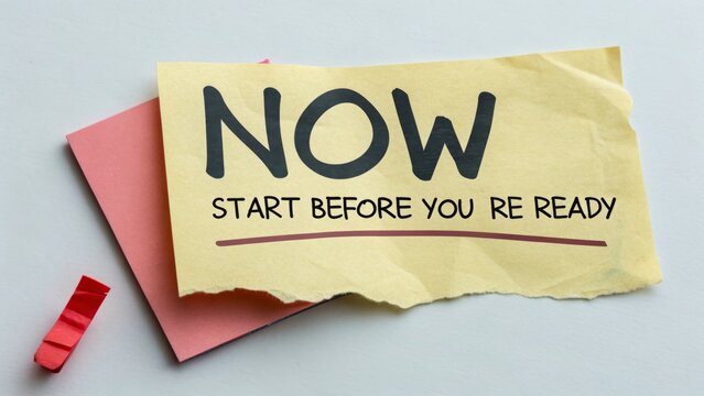 Motivational Reminder to Take Action and Start Before You Feel Ready