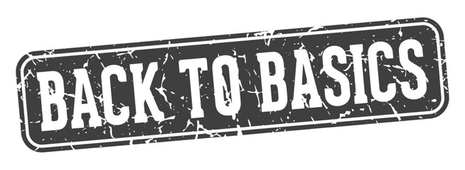 back to basics rectangular sign. back to basics stamp