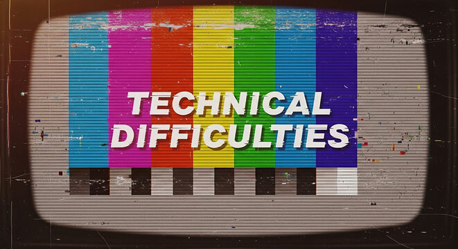 Retro television displays "Technical Difficulties" message with color bars and static effect to signal a broadcast interruption