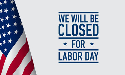 Closed for Labor Day Sign Design .