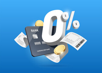 3D white 0% number and credit card floating in middle on receipt or invoice paper and with gold coins or dollars around for free fee and interest promotion design, vector 3d on blue background