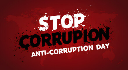 Stop Corruption Anti-Corruption Day Protest Graphic with Bold Red Black Colors and World Map Background