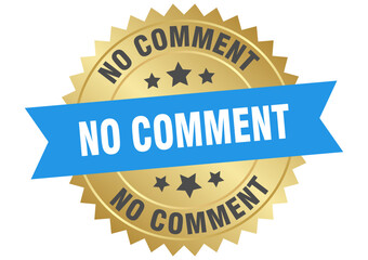 no comment. no comment round blue and gold label isolated on transparent background