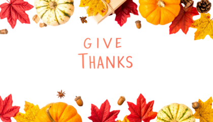 Handwritten 'Give Thanks' message with fall-themed decorations, isolated on transparent background PNG