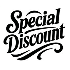 Retro Style 'Special Discount' Graphic. A bold, black and white vector design with script typography for promotions and unique offers.