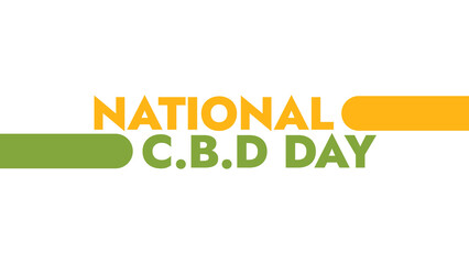 National CBD Day colorful text typography on white or black background banner illustration great for wishing and celebrating awareness for Happy National C.B.D Day in August