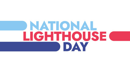 National Lighthouse Day colorful text typography on white or black background banner illustration great for wishing and celebrating awareness for Happy National Lighthouse Day in August