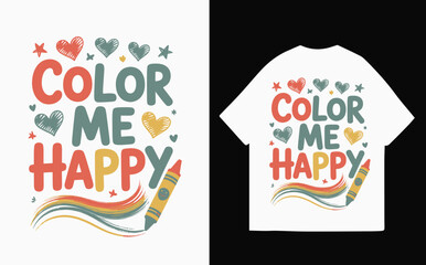 Cheerful hand-drawn, Color Me Happy, t-shirt design, playful, colorful, and positive mood, kids' apparel graphic.