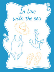 Summer beach card with hand drawn swimsuit, hat, anchor and flip flops framed by decorative lines. Concept of seaside vacation, coastal lifestyle and love for the ocean