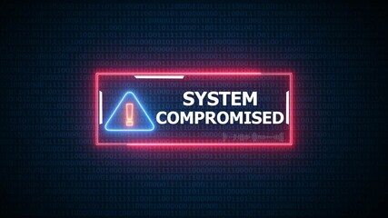 Glowing digital alert screen with red neon frame, blue warning triangle, and bold "SYSTEM COMPROMISED" message on a binary code background, symbolizing a serious cybersecurity breach. - Powered by Adobe