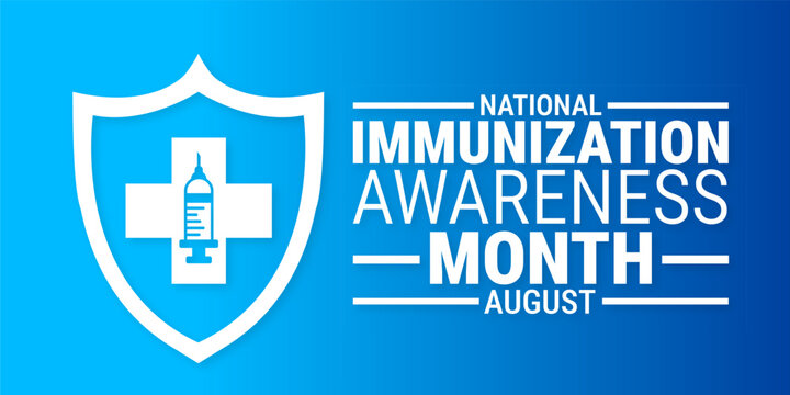 National Immunization Awareness Month background, banner or poster design template. observed every year in August. Holiday concept. Use to any Template, card, poster, placard, template. - Powered by Adobe