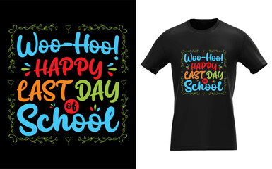 Fototapeta premium Woo Hoo Happy Last Day of School Fun Teacher Student