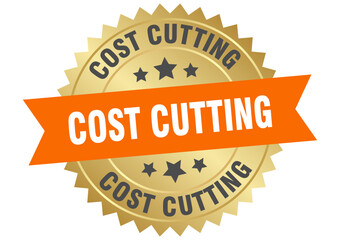 cost cutting. cost cutting round orange and gold label isolated on transparent background