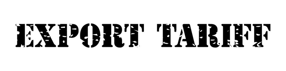 Black Export Tariff Grunge Vector Stamp Icon– Horizontal