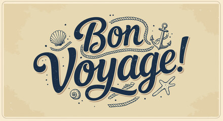 Vintage Nautical Vector Illustration with Bon Voyage Text and Sea Elements in Retro Style