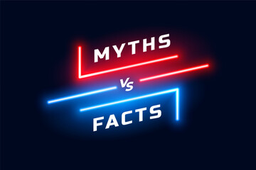myths versus facts competition concept with neon effect