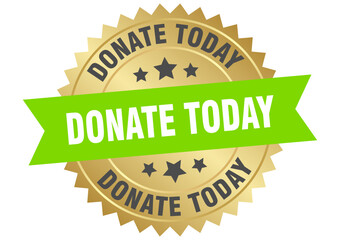 donate today. donate today round green and gold label isolated on transparent background