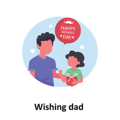 Wishing dad Vector illustration which can easily modify or edit