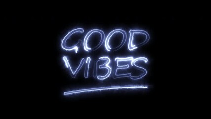 Good Vibes Text Animation with Saber Effect - Powered by Adobe