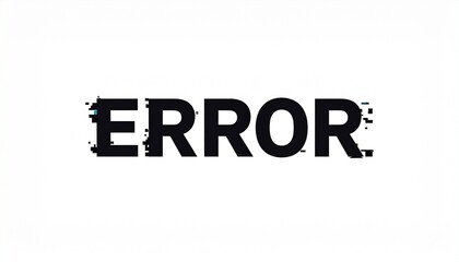 The word "ERROR" displayed in a distressed, black font against a white background.