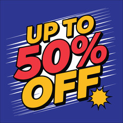 Sale up to 50 percent off promotion banner in a bold comic book style. Vector graphic design for advertising and marketing.