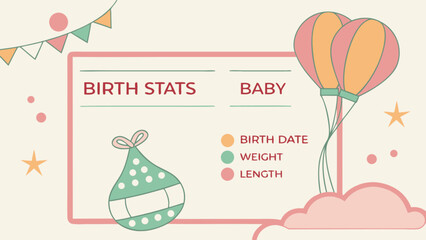 Baby birth stats template design for new born baby details and information tracker with cute decorations
