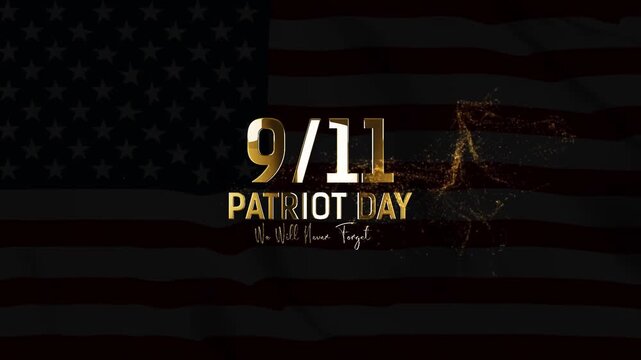Patriot Day, 9/11 Never Forget Text Animation on USA Fla