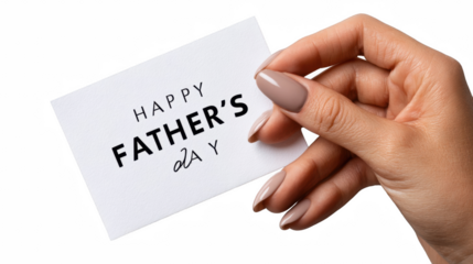 Close-up shot of a woman holding a 'Happy Father's Day' card with manicure nails on transparent background.