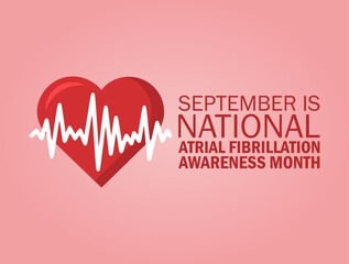 Vector graphic of National Atrial Fibrillation Awareness Month for National Atrial Fibrillation Awareness Month celebration.